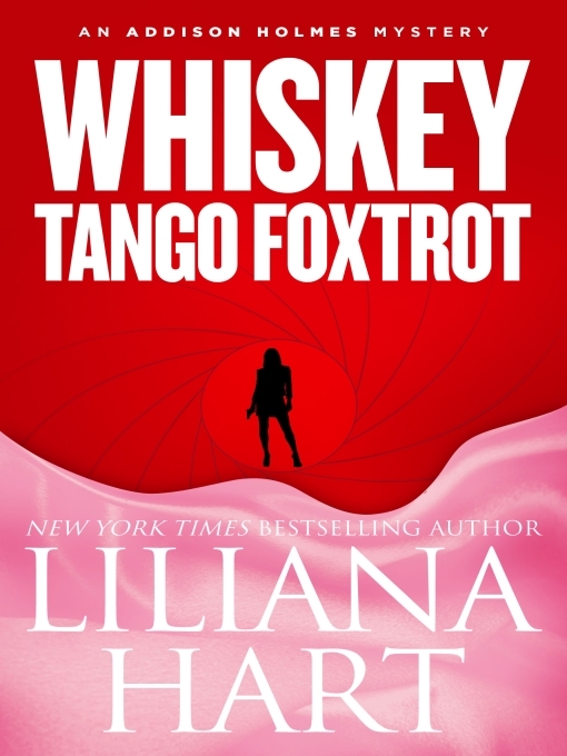 Title details for Whiskey Tango Foxtrot by Liliana Hart - Wait list